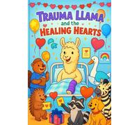Trauma Llama and the Hospital Hearts: Coloring Book