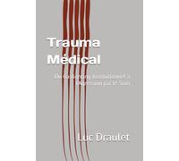 Trauma Médical: Du Gaslighting Institutionnel à l'Agression par le Soin