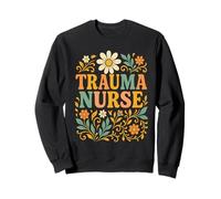 Trauma Nurse Floral Vintage Nurse Appreciation Text Design Sweatshirt