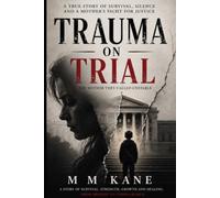 Trauma on Trial