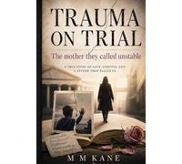 Trauma on Trial