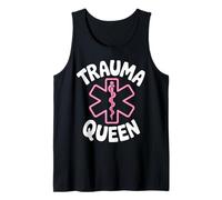 Trauma Queen EMT Apparel for Nurses and Paramedics Fun Style Tank Top