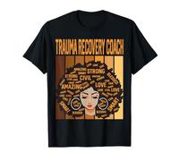 Trauma Recovery Coach Powerful Black History Month Pride T-Shirt