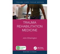 Trauma Rehabilitation Medicine