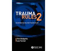 Trauma Rules 2: Incorporating Military Trauma Rules