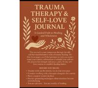 Trauma Support Companion Journal: A Guide For Walking Alongside Those On Their Healing Journey (The Intentional Self Love Series)