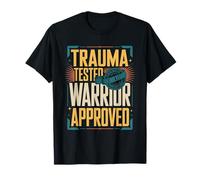 Trauma Tested Warrior Approved PTSD Awareness T-Shirt