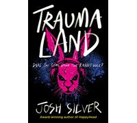 Traumaland : An Observer children's book of the year