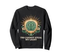 Traumatic Brain Injury Awareness | TBI Can't Steal My Light Sweatshirt