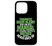Traumatic Brain Injury TBI Awareness Survivor Mom Women Girl Case for iPhone 15 Pro Max
