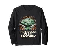 Traumatic Brain Injury There is Grace in TBI Recovery Long Sleeve T-Shirt