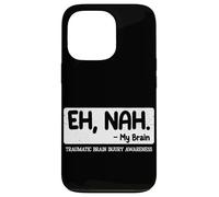 Traumatic Brain Injury Warrior Funny TBI Case for iPhone 13 Pro