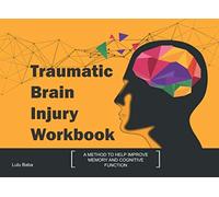 Traumatic Brain Injury Workbook: Lulu Baba, Traumatic Brain Injury Workbook, Improve Memory Book, Improve Cognitive Function Book, TBI Workbook, Brain Injury Book,
