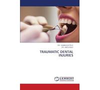 TRAUMATIC DENTAL INJURIES