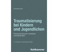 Traumatisierung bei Kindern und Jugendlichen: P, Burchartz, Burchartz,.