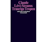 Traurige Tropen. by Levi-Strauss New 9783518278406 Fast Free Shipping.