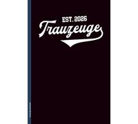 Trauzeuge Geschenk: Notizbuch für Trauzeugen Buch A5 liniert mit Übersichtskalender kleines Dankeschön für besten Trauzeuge der Hochzeit Planer für Notizen zum Junggesellenabschied und Trauung