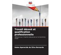 Travail décent et qualification professionnelle: Réflexions sur l'insertion des jeunes sur le marché du travail