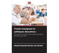 Travail enseignant et politiques éducatives: Une étude sur le contrôle du travail enseignant dans l'État du Minas Gerais depuis 2003