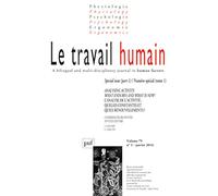 travail humain 2016, vol. 79 (1): Vol. I : Activity analysis as a starting point for research projects