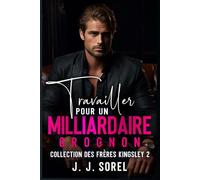 TRAVAILLER POUR UN MILLIARDAIRE GROGNON (Collection des frères Kingsley)