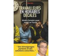 Travailleurs en horaires décalés: mode d’emploi pour rester en forme