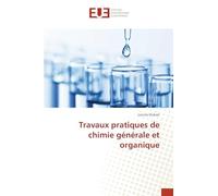 Travaux pratiques de chimie générale et organique