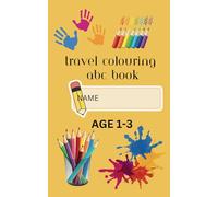 Travel ABC colouring book for kids age 1-3 ,Learning the Alphabets: Small book perfect for plane, train journeys