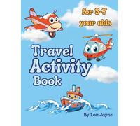 Travel Activity Book for 5-7: A fun, educational, workbook that practices maths and literacy skills.