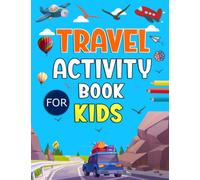 Travel Activity Book For Kids Ages 12-14 Years Old: Travel On The Plane Activity Puzzle Book. Includes Word Search, Word Scramble, Crossword, Math, Number fill-in, Sudoku, Coloring and More!