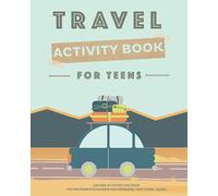 Travel Activity Book for Teens: Car Ride Activities for Teens, Fun Vacation Puzzle Book for Teenagers, Teen Travel Games