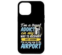 Travel Addict on my way to the Airport World Tour 2026 Case for iPhone 12 Pro Max