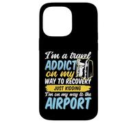 Travel Addict on my way to the Airport World Tour 2026 Case for iPhone 14 Pro Max