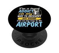 Travel Addict on my way to the Airport World Tour 2026 PopSockets Adhesive PopGrip