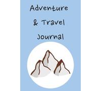 Travel & Adventure Journal: Write whilst travelling, lightweight and compact