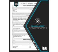 Travel Agent Traveler Profile Forms Log Book: Travel Agent Client Information Logbook | Customer Data Record Form | 100 Pages