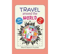 Travel Around the World Word Search Puzzle: Word Searches with Easy to Read Print about World Travel, Cultures, landmarks, food and more | 6x9 inches, ... 50+ Puzzles...Gifts for Vacation and Holidays