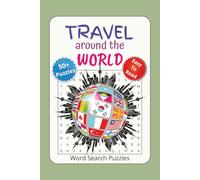 Travel Around the World Word Search Puzzle: Word Searches with Easy to Read Print about World Travel, Cultures, landmarks, food and more | 6x9 inches, ... 50+ Puzzles...Gifts for Vacation and Holidays