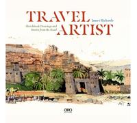 Travel Artist: Sketchbook Drawings and Stories from the Road
