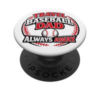 Travel Baseball Dad Always Away Funny Team Parent PopSockets Adhesive PopGrip