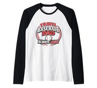 Travel Baseball Dad Always Away Funny Team Parent Raglan Baseball Tee