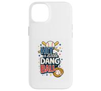 Travel Baseball Team Hit the Dang Ball Funny Motivation Case for iPhone 14 Plus