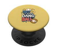 Travel Baseball Team Hit the Dang Ball Funny Motivation PopSockets Adhesive PopGrip