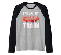 Travel by Train Railway Engineer Steam Locomotives Train Raglan Baseball Tee
