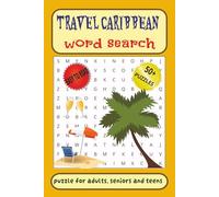 Travel Caribbean Word Search Puzzle Book: Word Searches with Easy to Read about Caribbean, Adventures, Entertainment and More |6x9 inches, 110 pages| ... …Gift for Vacations, Holidays and Free Times