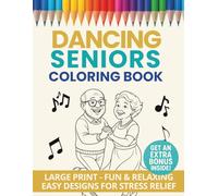 Travel Coloring Book for seniors with dementia: Joyful Dance Scenes from Around the World for Relaxation, Memory, and Fun (Relax & Color: Coloring Books for Seniors)