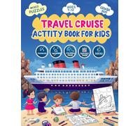 Travel Cruise Activity Book For Kids Ages 7-12 Years Old: Cruise Trip Travel Activities Book For Kids Includes Word Search, Word Scramble, Warships, Number fill-in, Coloring and More!