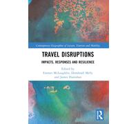 Travel Disruptions : Impacts, Responses and Resilience