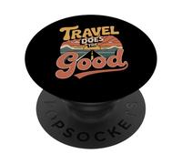 Travel Does The Good Adventure Mindset Trip - PopSockets Adhesive PopGrip