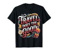 Travel Does The Good Adventure Mindset Trip |- T-Shirt